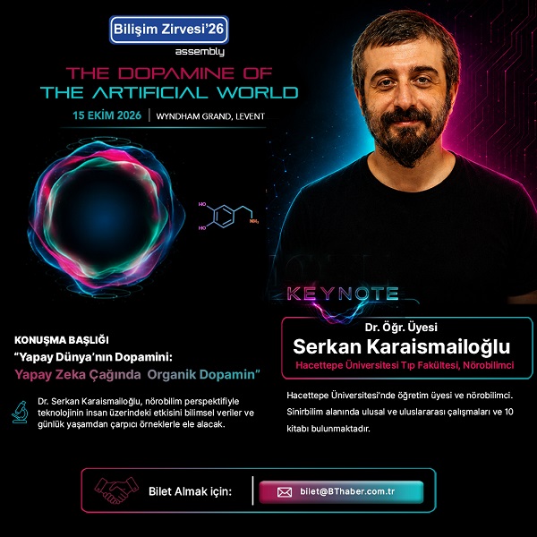 Bilişim Zirvesi’26 Bu yıl “The Dopamine of the Artificial World” temasıyla gerçekleşecek